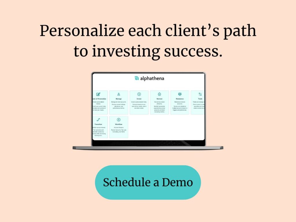 Image of Alphathena software on a MacBook with text: Personalize each client's path to investing success. Schedule a demo.